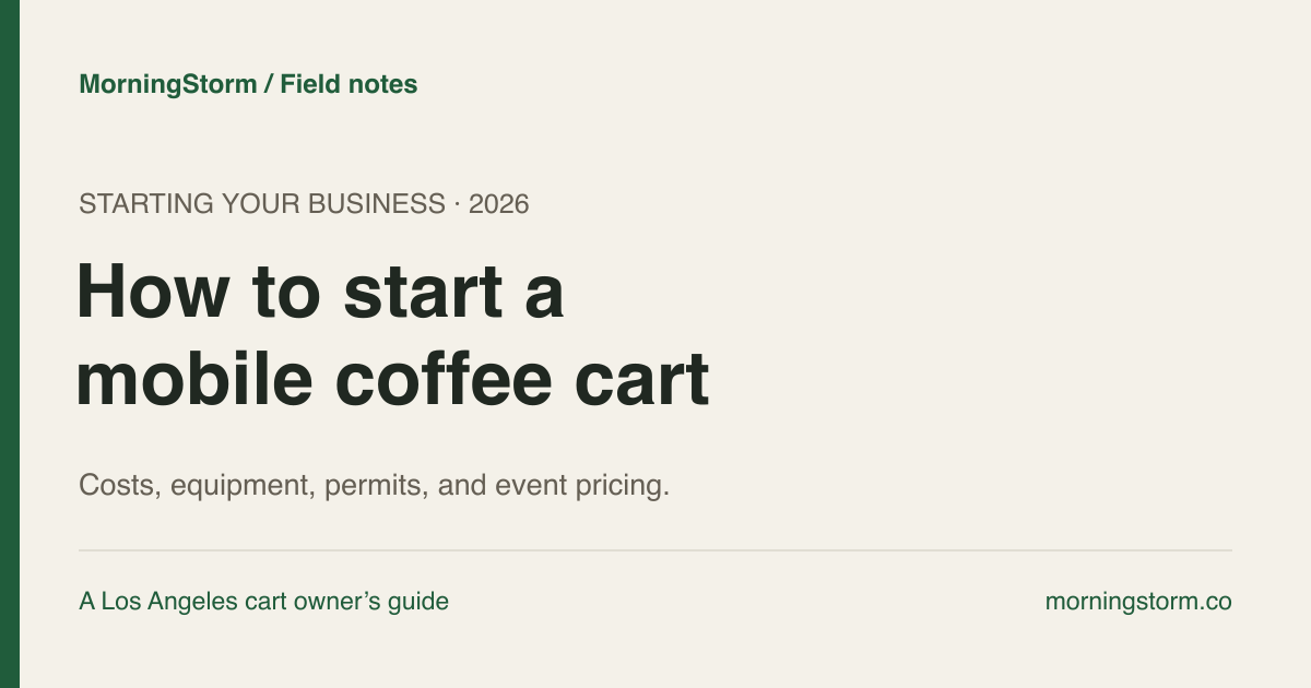 MorningStorm guide to starting a mobile coffee cart in 2026